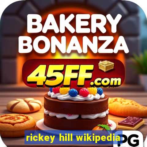 rickey hill wikipedia